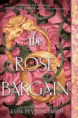 THE ROSE BARGAIN