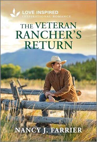 THE VETERAN RANCHER'S RETURN