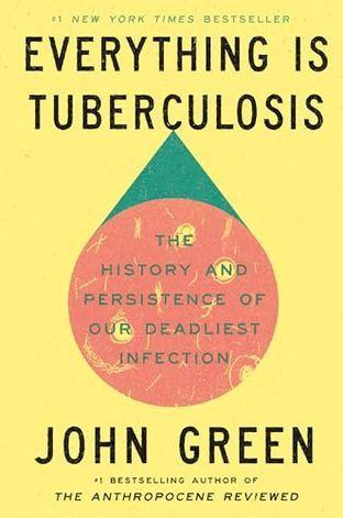 EVERYTHING IS TUBERCULOSIS