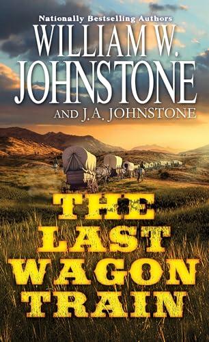 THE LAST WAGON TRAIN